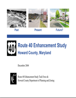 Route 40 Enhancement Study Howard County, Maryland