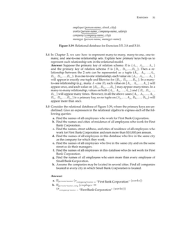 Employee (Person-Name, Street, City) Works (Person-Name, Company-Name, Salary) Company (Company-Name, City) Manages (Person-Name, Manager-Name)