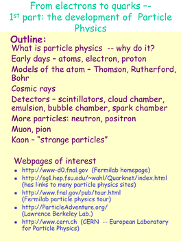 From Electrons to Quarks