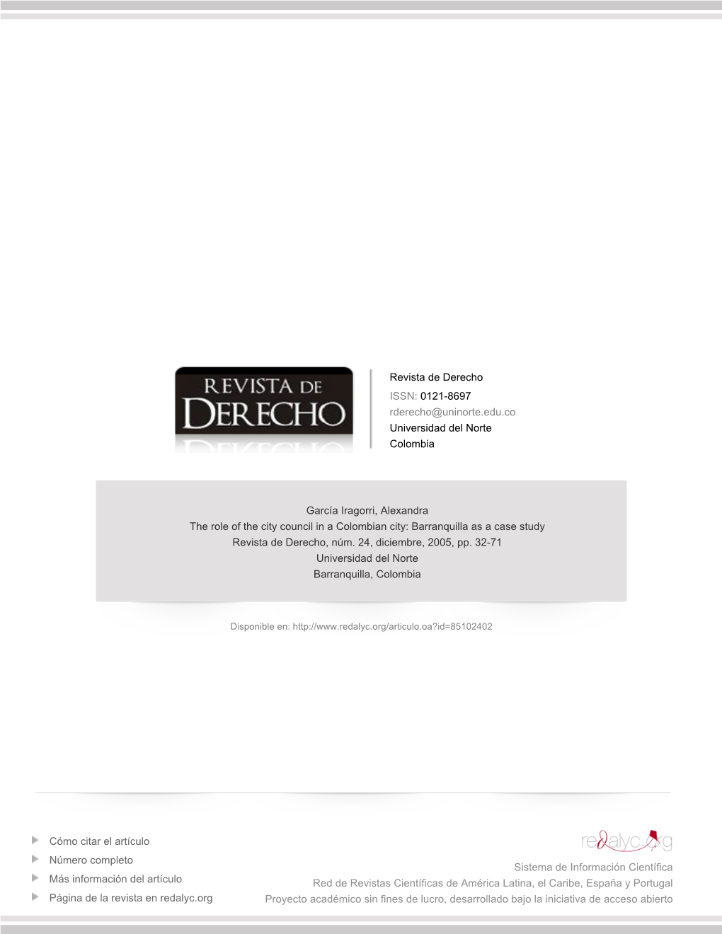 The Role of the City Council in a Colombian City: Barranquilla As a Case Study Revista De Derecho, Núm