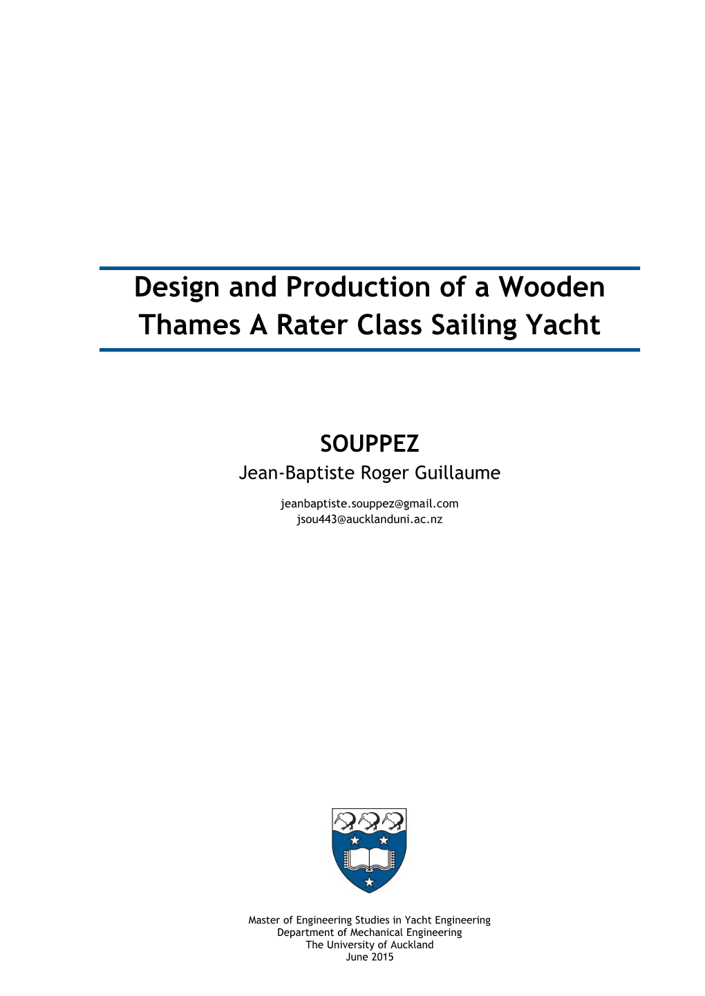 Design and Production of a Wooden Thames a Rater Class Sailing Yacht