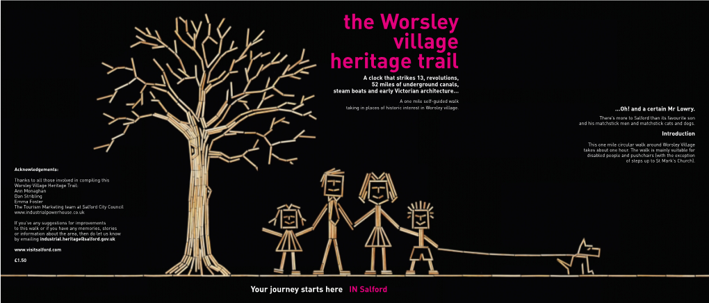 The Worsley Village Heritage Trail a Clock That Strikes 13, Revolutions, 52 Miles of Underground Canals, Steam Boats and Early Victorian Architecture