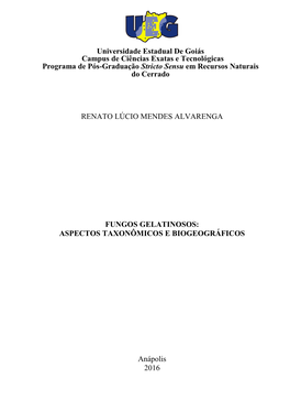 Fungos Gelatinosos: Aspectos Taxonômicos E Biogeográficos