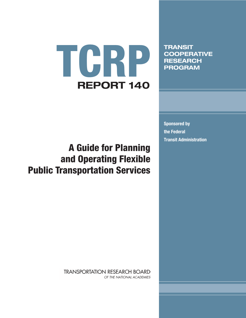 TCRP Report 140 – a Guide for Planning and Operating Flexible