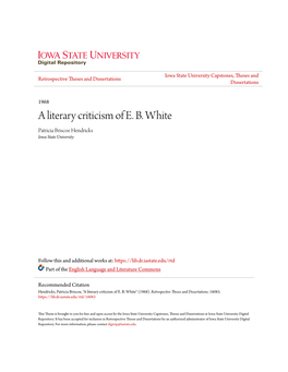 A Literary Criticism of E. B. White Patricia Briscoe Hendricks Iowa State University