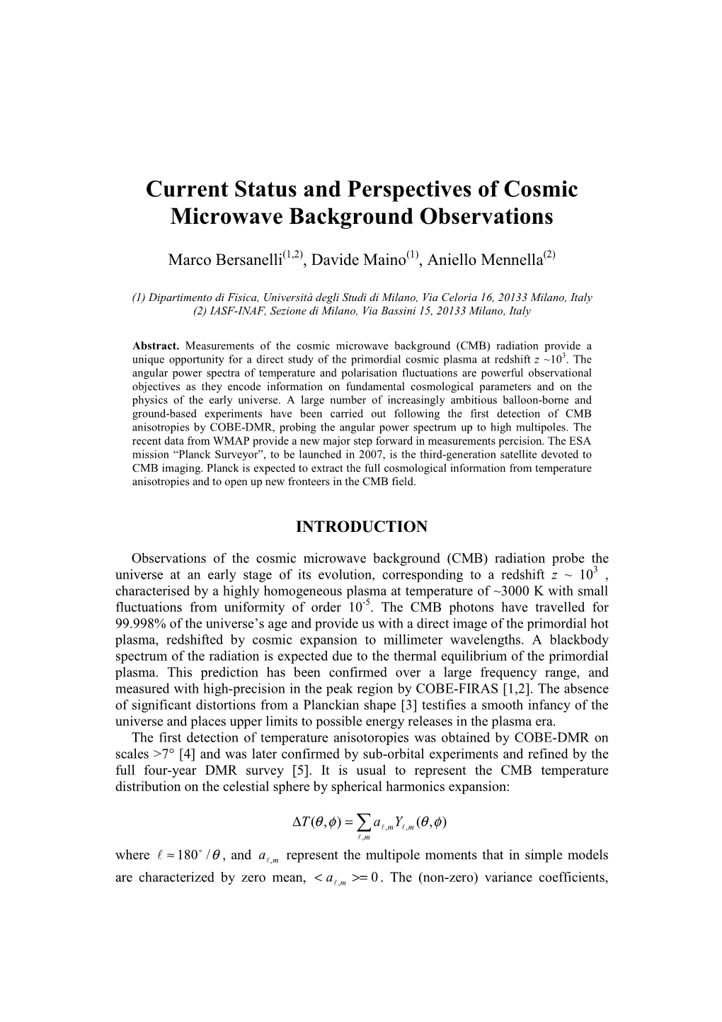 Current Status and Perspectives of Cosmic Microwave Background Observations