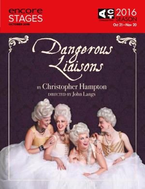 Dangerous Liaisons” Is Presented by Special Arrangement with SAMUEL FRENCH, INC