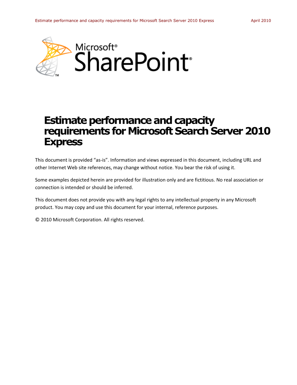 Estimate Performance and Capacity Requirements for Microsoft Search Server 2010 Express April 2010