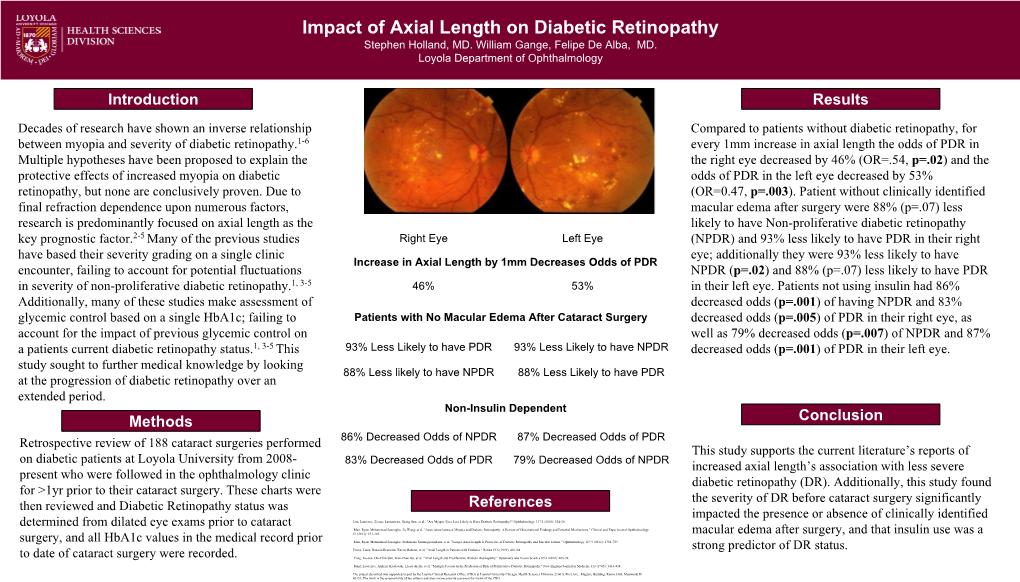 Impact of Axial Length on Diabetic Retinopathy Stephen Holland, MD