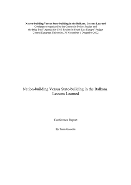 Nation-Building Versus State-Building in the Balkans. Lessons Learned