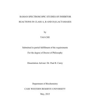 Raman Spectroscopic Studies of Inhibitor Reactions in Class A, B and D Β