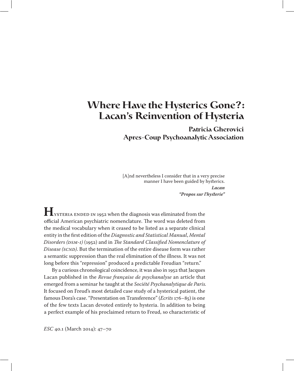 Where Have the Hysterics Gone?: Lacan's Reinvention of Hysteria