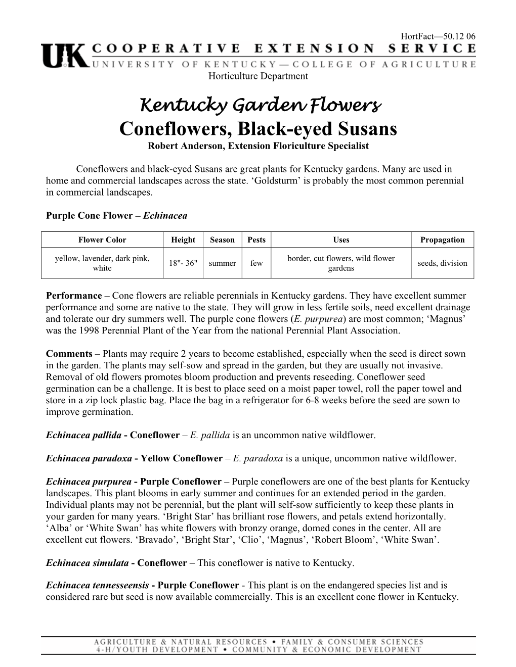 Coneflowers, Black-Eyed Susans Robert Anderson, Extension Floriculture Specialist
