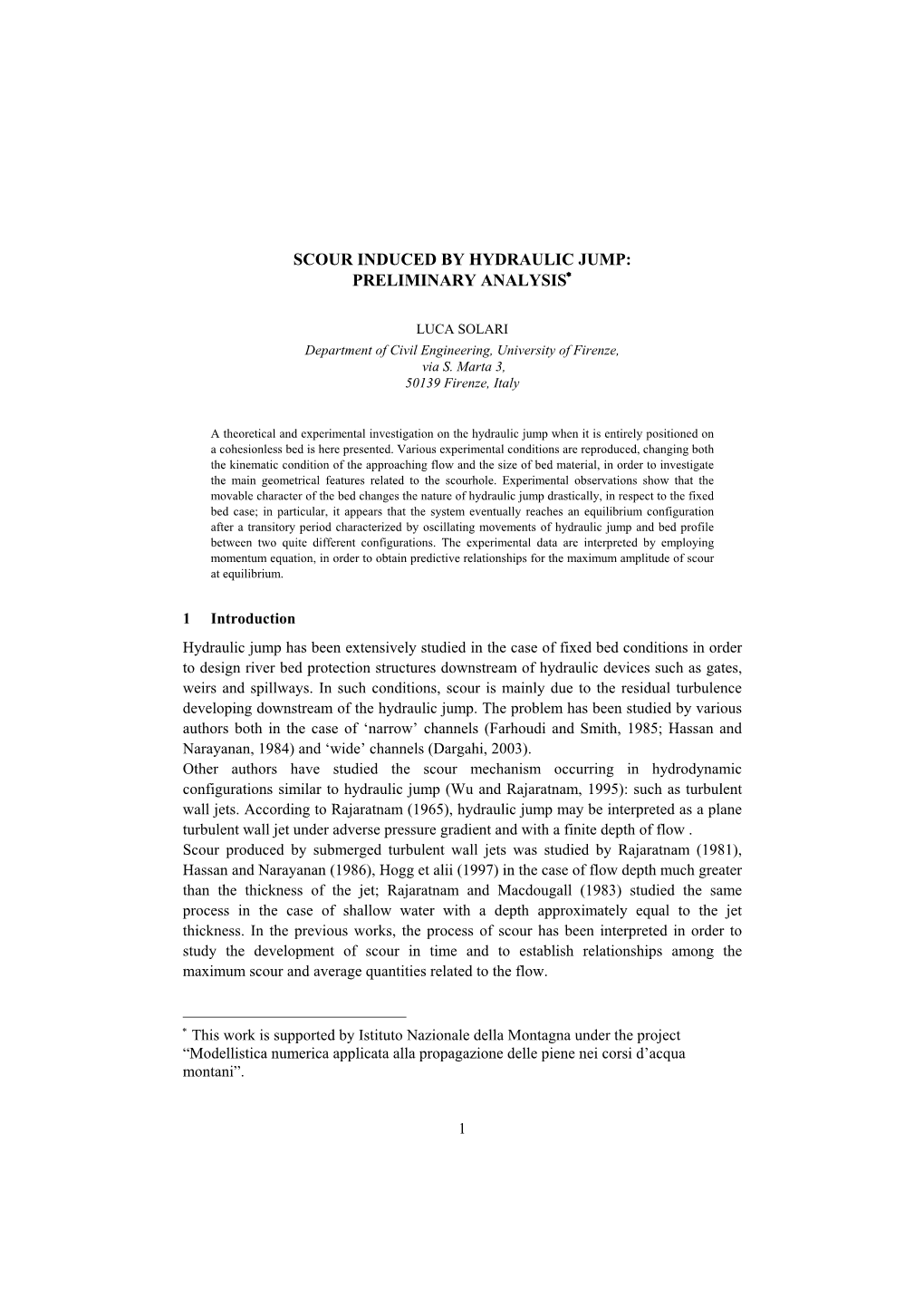 Scour Induced by Hydraulic Jump: Preliminary Analysis∗