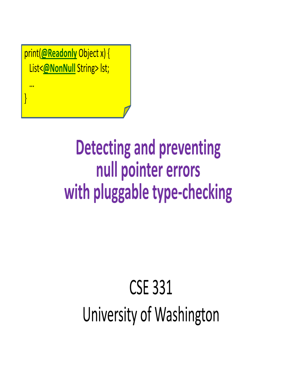 Detecting and Preventing Null Pointer Errors with Pluggable Type-Checking