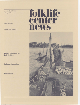 Folklife Center News, Volume 8 Number 2 (April-June 1985)