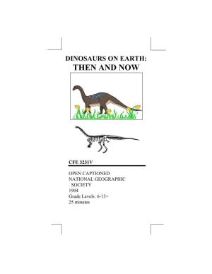 Dinosaurs on Earth: Then and Now