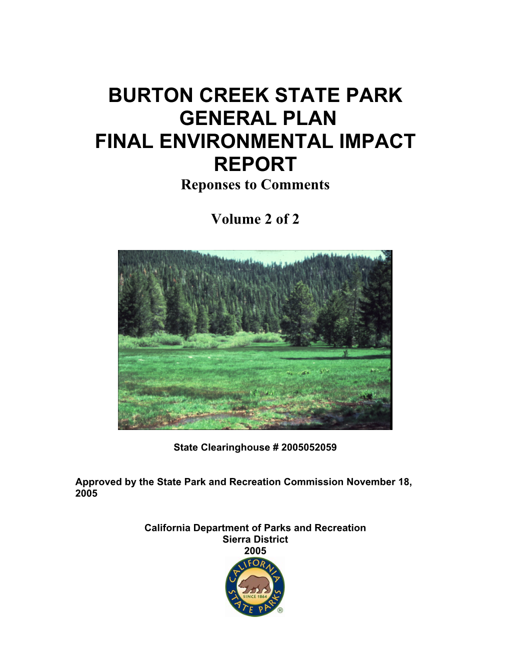 BURTON CREEK STATE PARK GENERAL PLAN FINAL ENVIRONMENTAL IMPACT REPORT Reponses to Comments