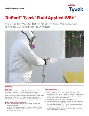 Dupont™ Tyvek® Fluid Applied WB+™ Fluid Applied Weather Barrier for Commercial Wall Substrates Including CMU and Gypsum Sheathing