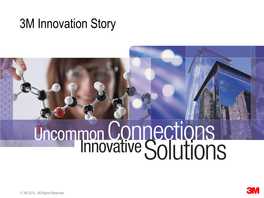 3M Innovation Story 3M Innovation Story