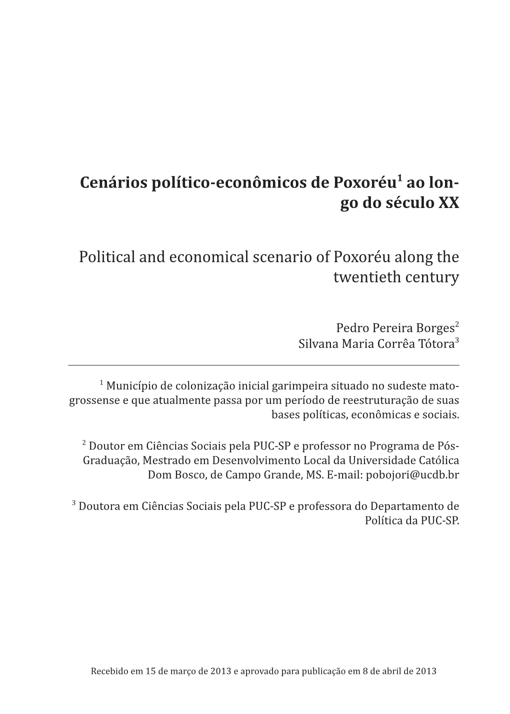 Go Do Século XX Political and Economical Scenario of Poxoréu