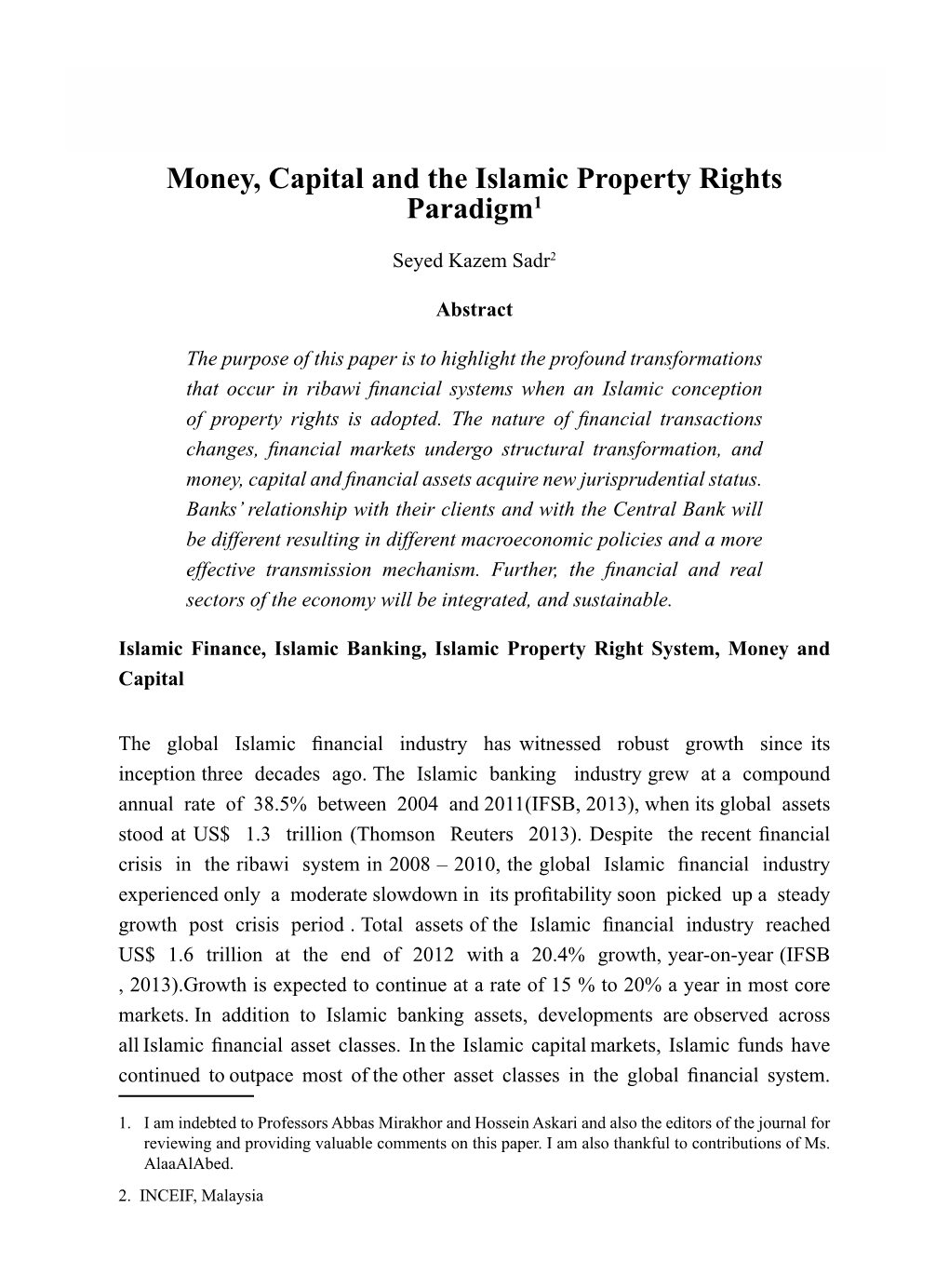Money, Capital and the Islamic Property Rights Paradigm1
