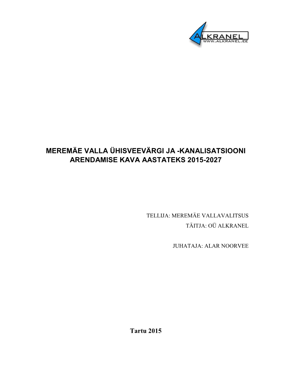 Meremäe Valla Ühisveevärgi Ja -Kanalisatsiooni Arendamise Kava Aastateks 2015-2027