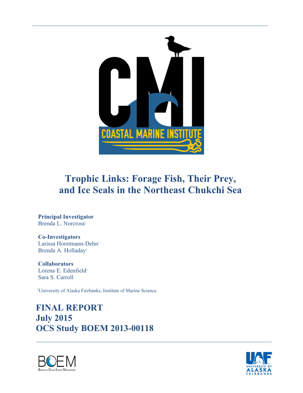 Trophic Links: Forage Fish, Their Prey, and Ice Seals in the Northeast Chukchi Sea