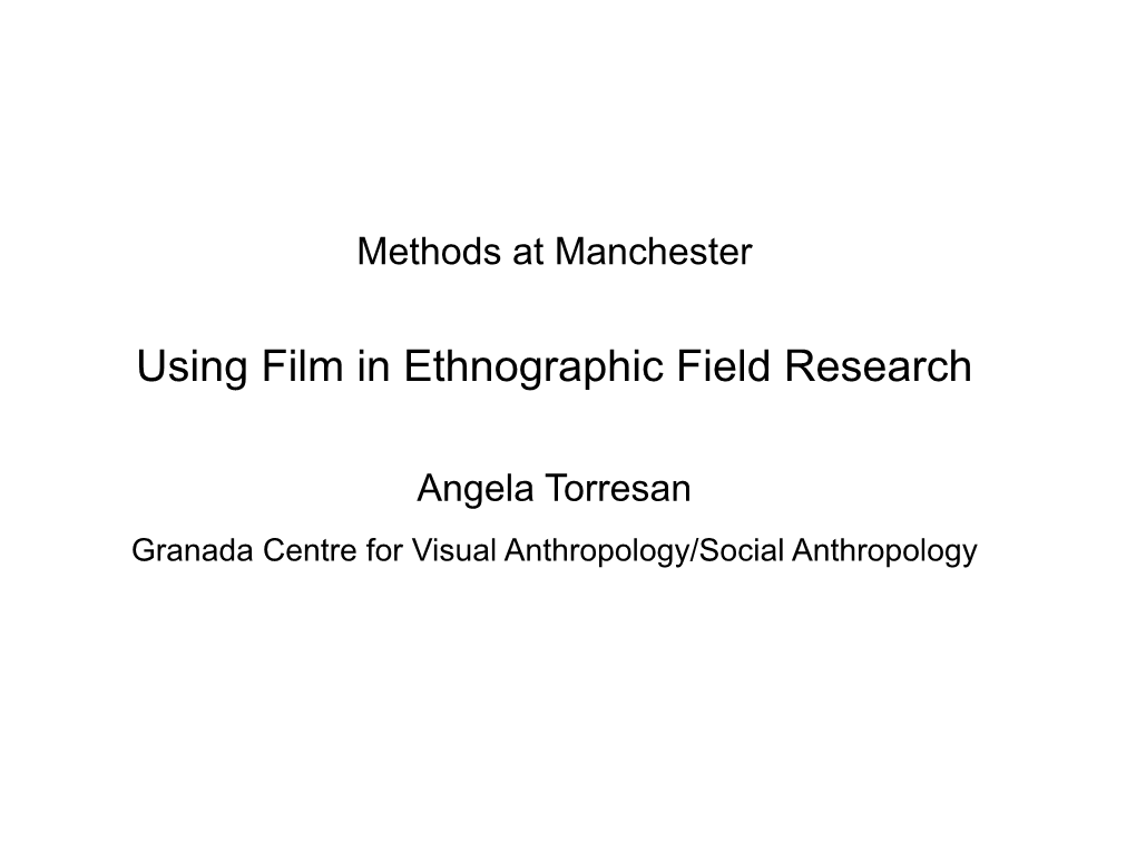 Using Film in Ethnographic Field Research