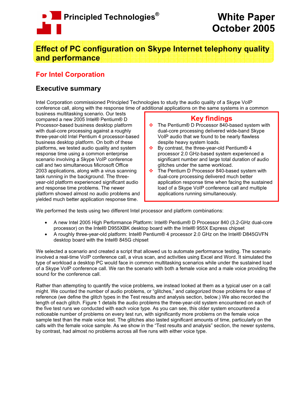 Principled Technologies® White Paper October 2005 Effect of PC