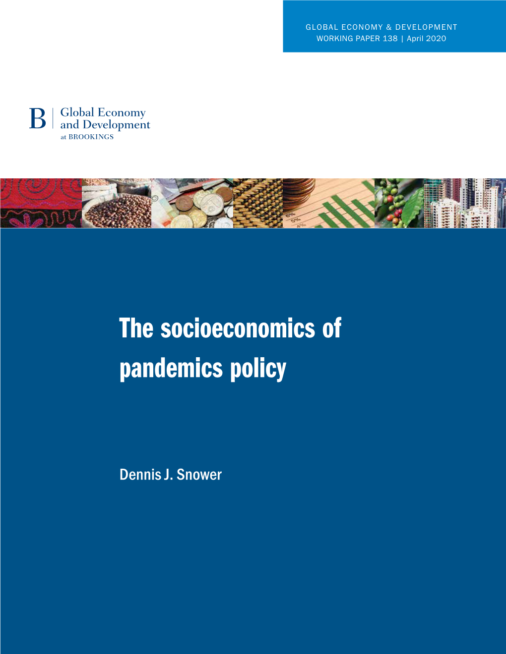 The Socioeconomics of Pandemics Policy