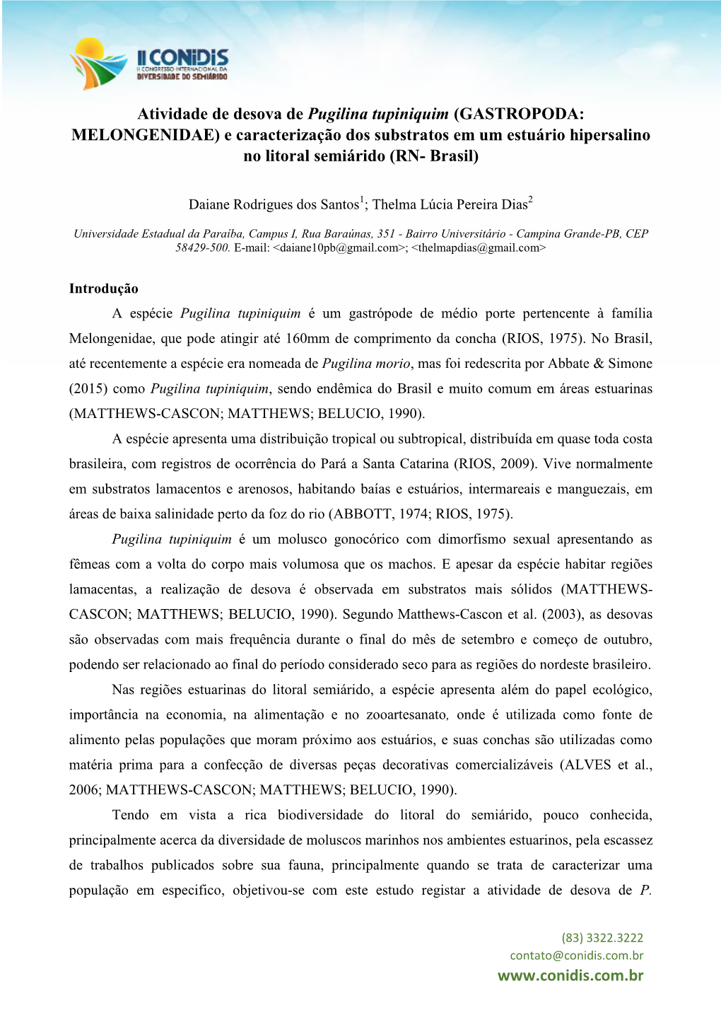 Atividade De Desova De Pugilina Tupiniquim (GASTROPODA: MELONGENIDAE) E Caracterização Dos Substratos Em Um Estuário Hipersalino No Litoral Semiárido (RN- Brasil)