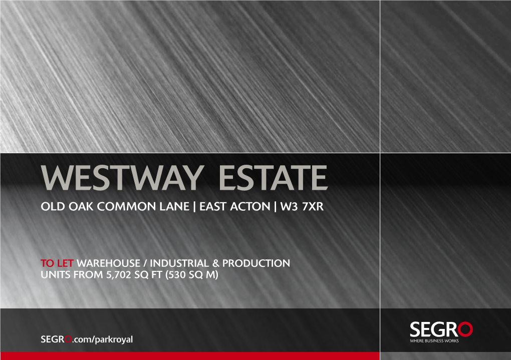 Westway Estate Old Oak Common Lane | East Acton | W3 7Xr