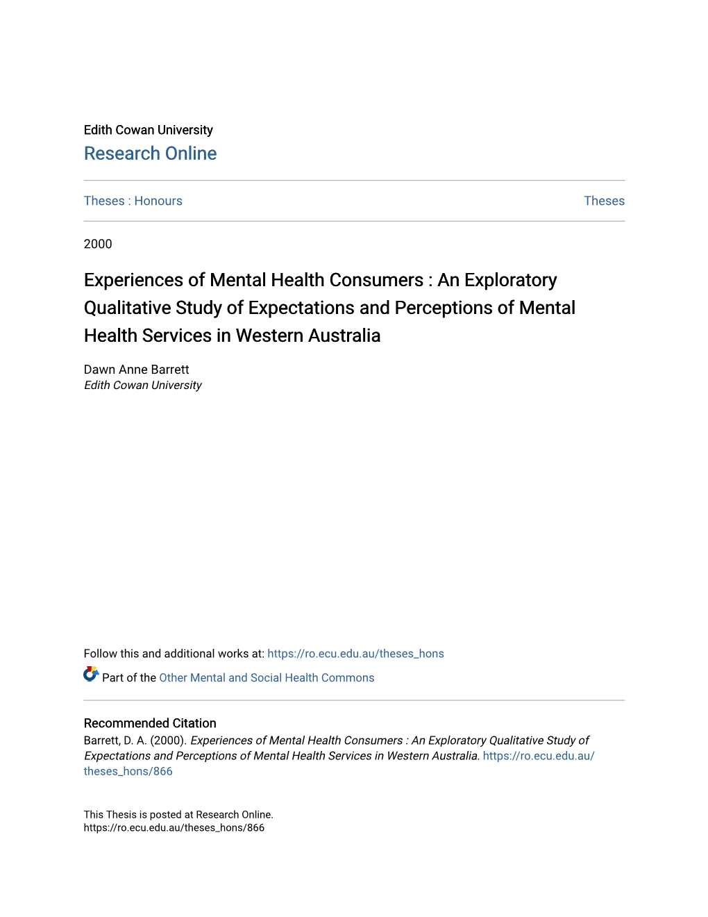 Experiences of Mental Health Consumers : an Exploratory Qualitative Study of Expectations and Perceptions of Mental Health Services in Western Australia