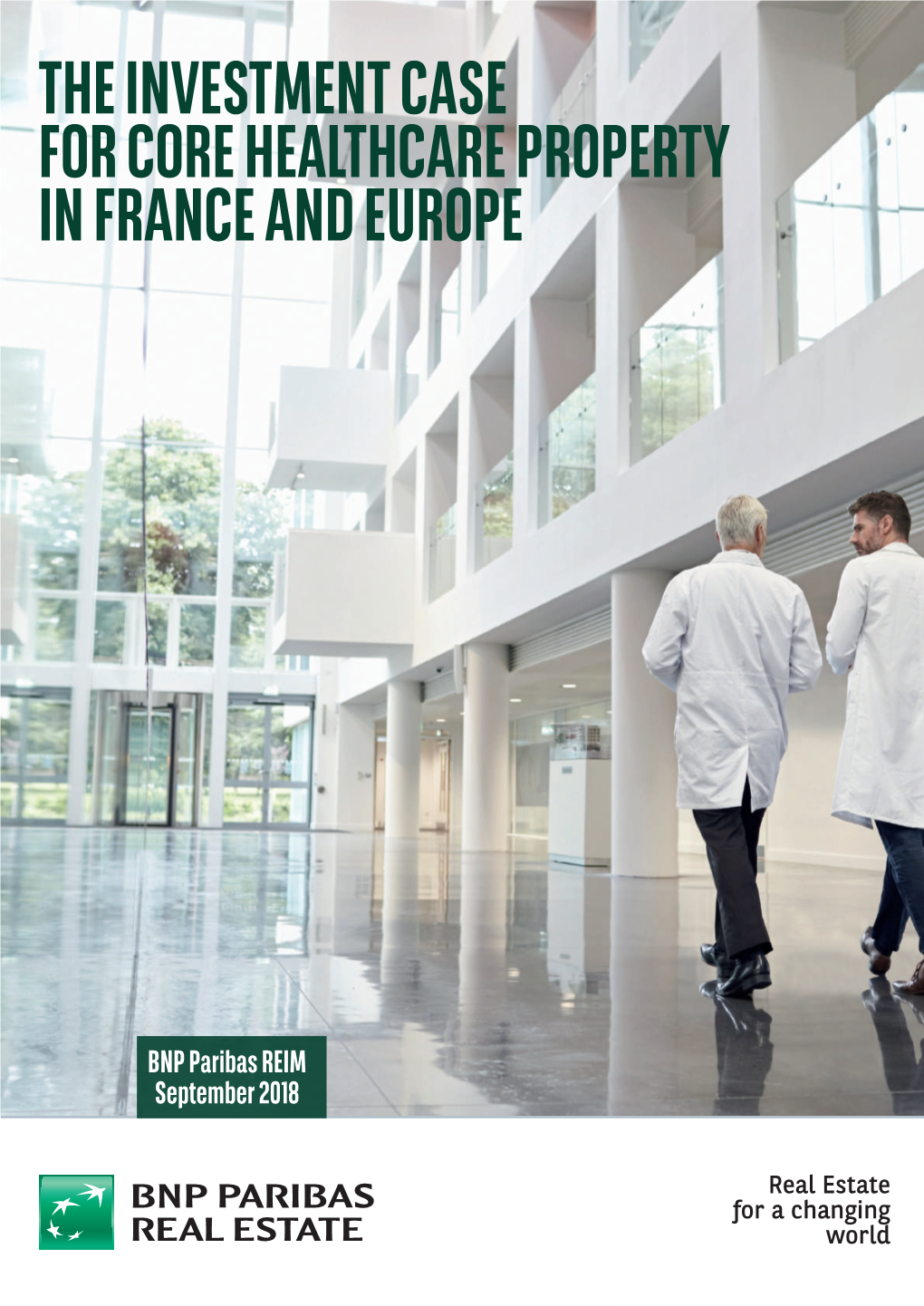 The Investment Case for Core Healthcare Property in France and Europe