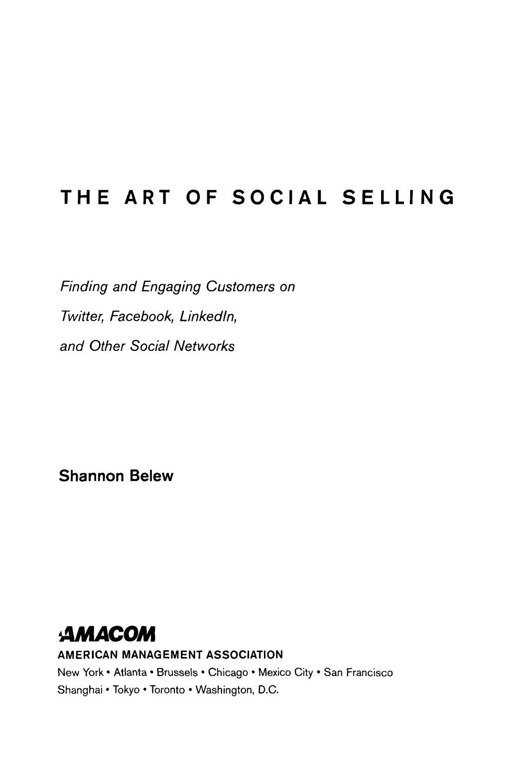 THE ART of SOCIAL SELLING Finding and Engaging Customers