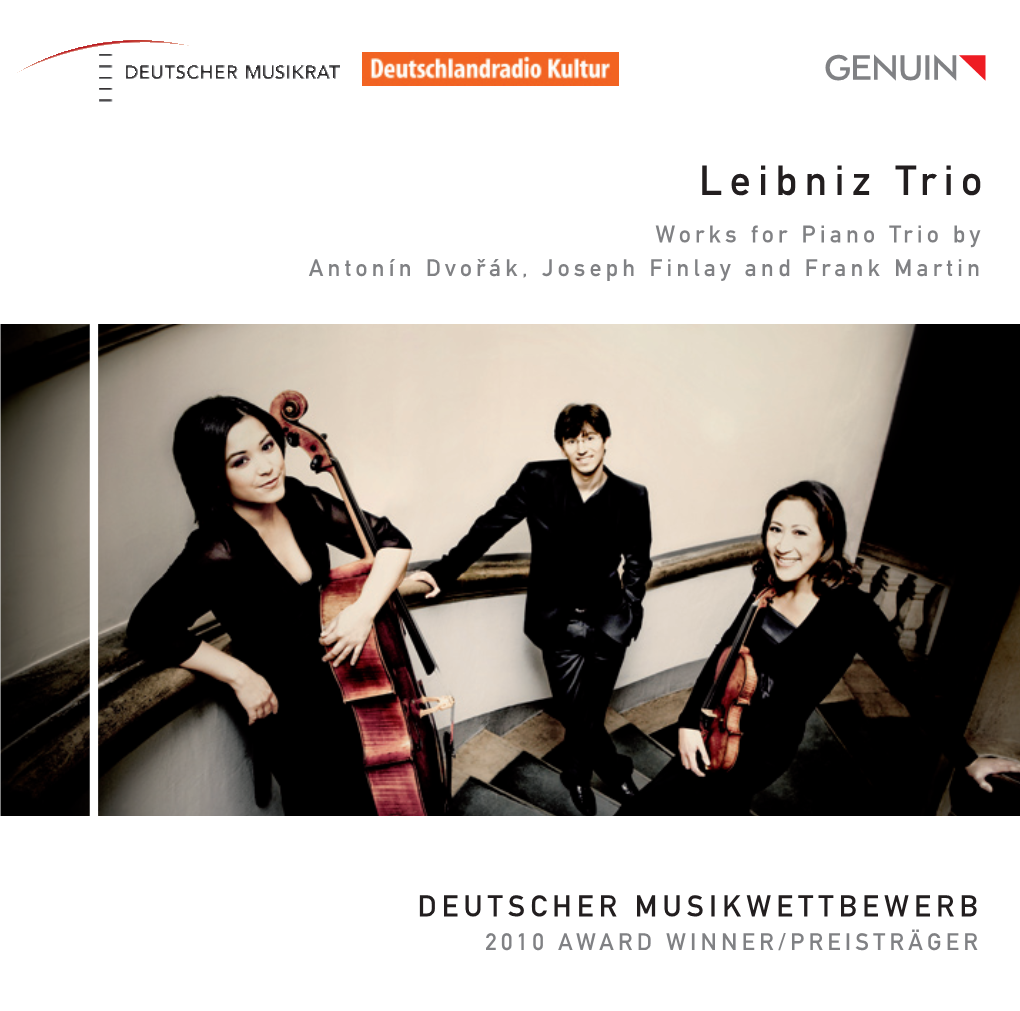 Leibniz Trio Works for Piano Trio by Antonín Dvorˇák, Joseph Finlay and Frank Martin