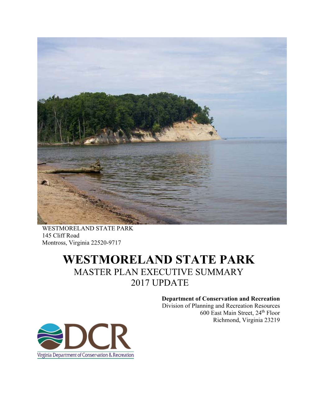 WESTMORELAND STATE PARK 145 Cliff Road Montross, Virginia 22520-9717