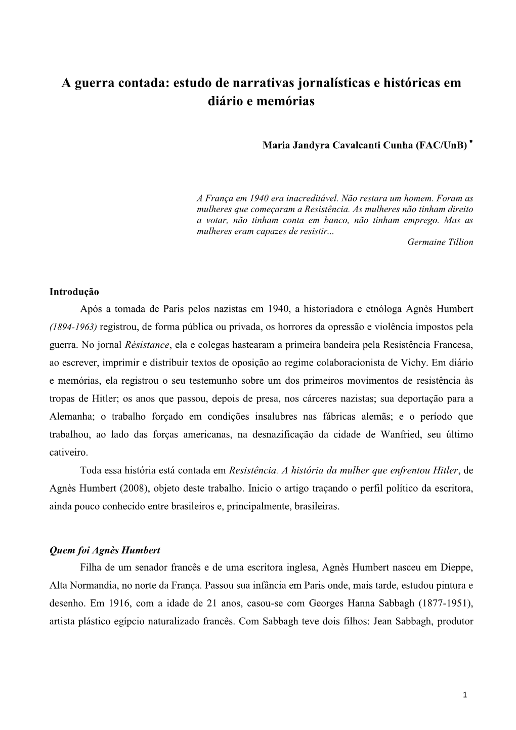 Estudo De Narrativas Jornalísticas E Históricas Em Diário E Memórias