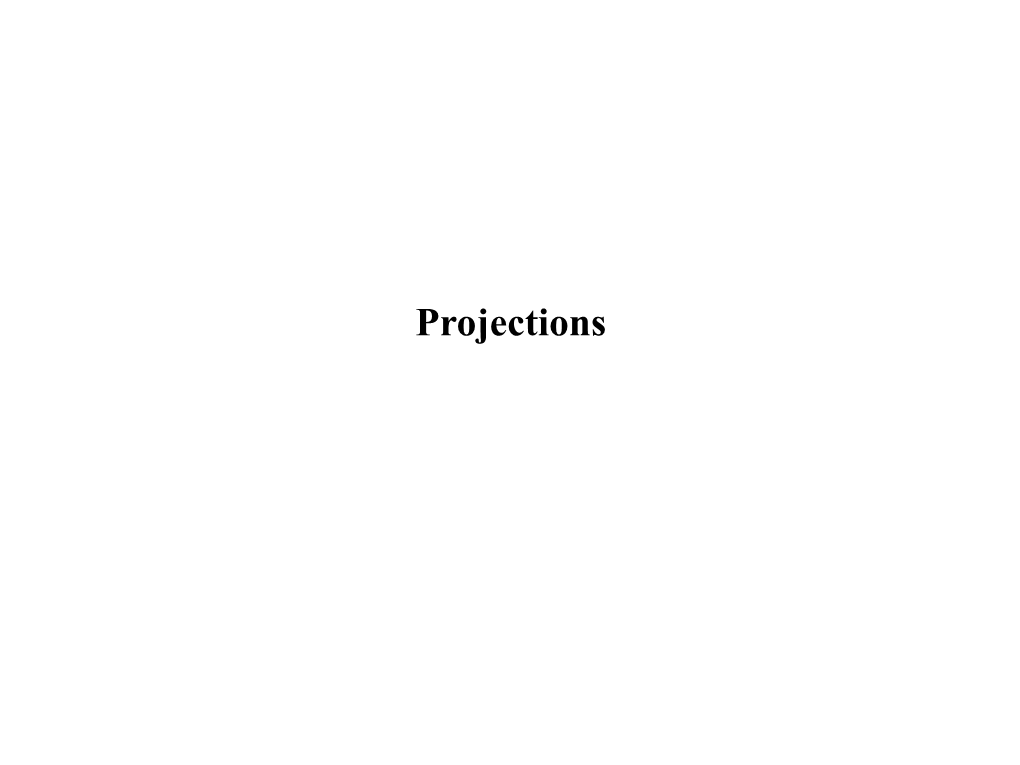 Projections Reading