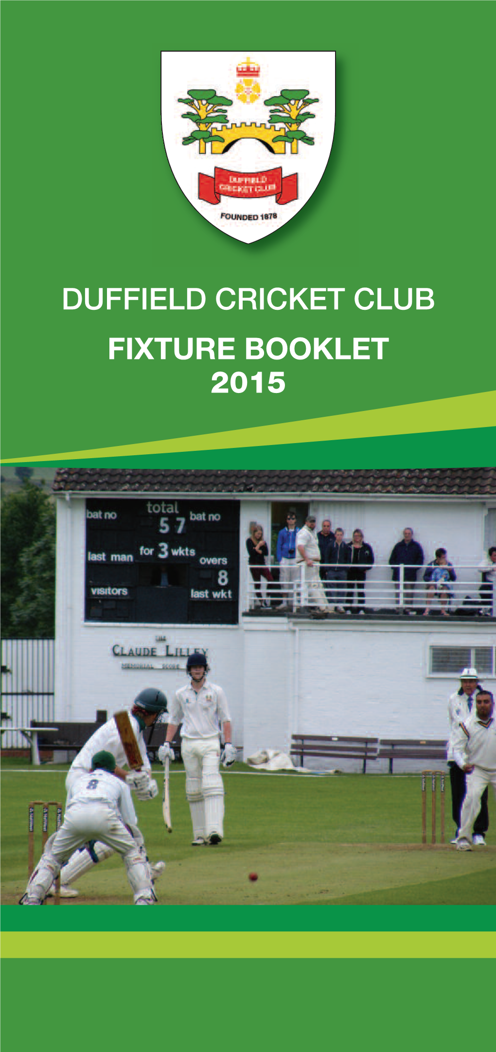 Duffield Cricket Club Fixture Booklet 2015