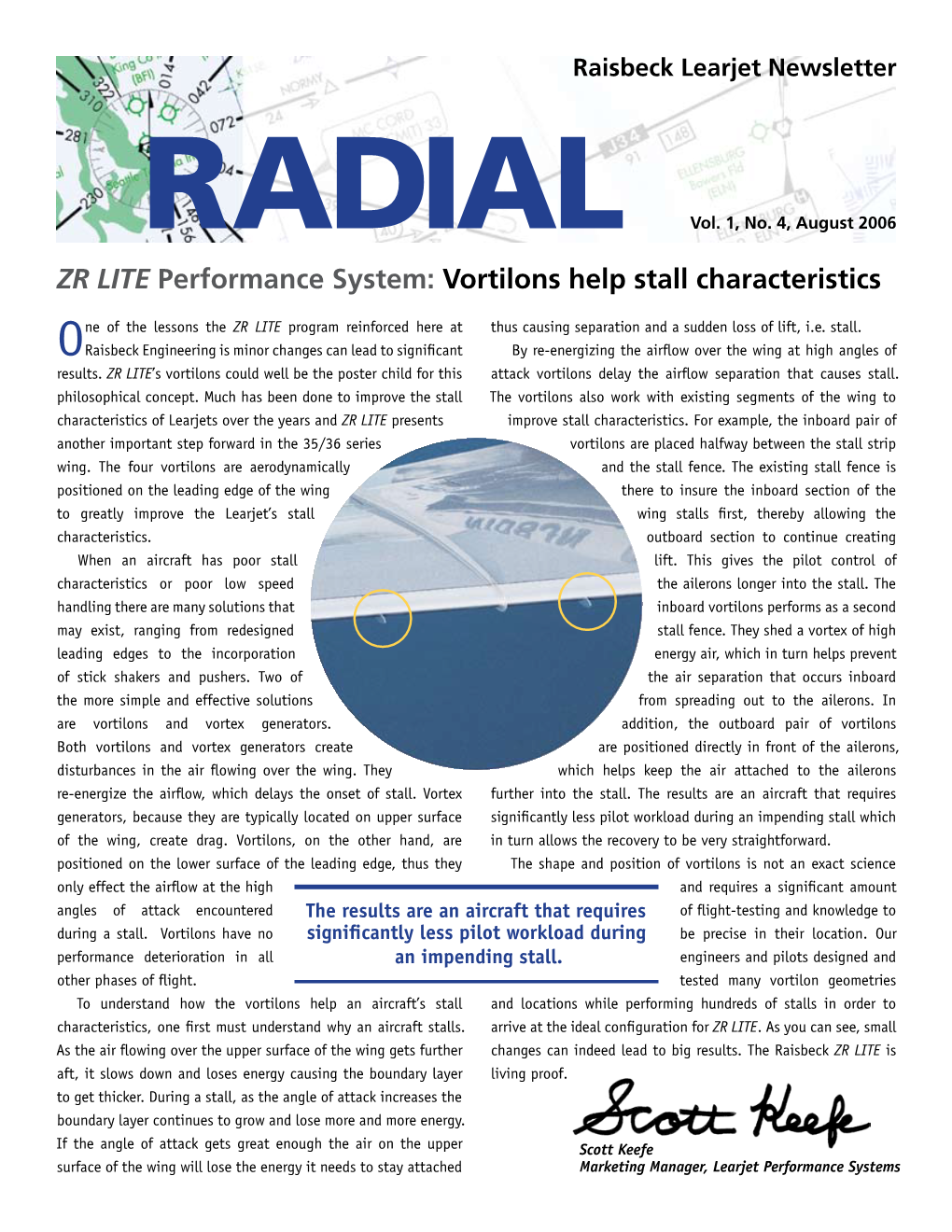 ZR LITE Performance System: Vortilons Help Stall Characteristics