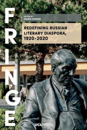 Redefining Russian Literary Diaspora, 1920–2020 FRINGE