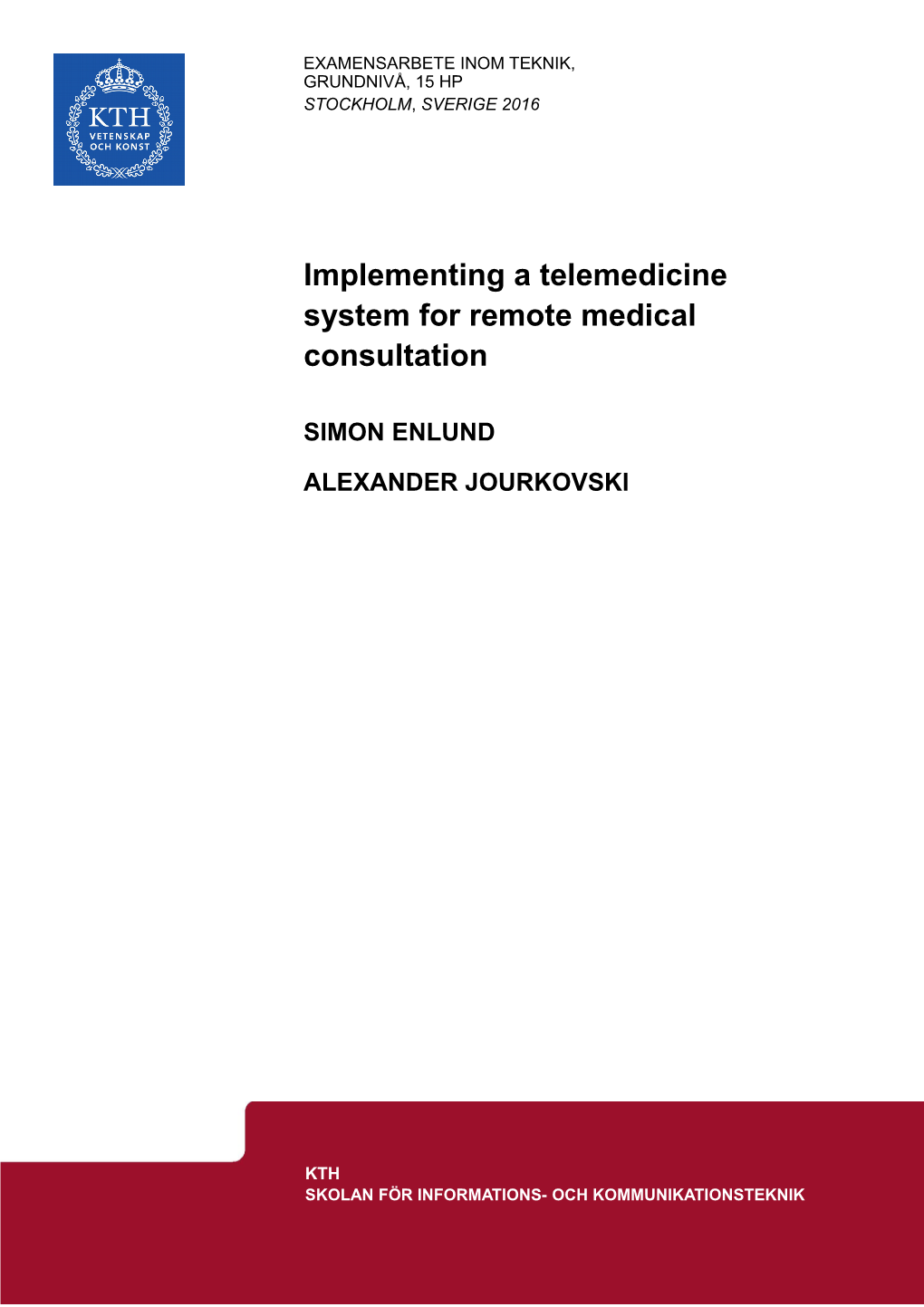 Implementing a Telemedicine System for Remote Medical Consultation