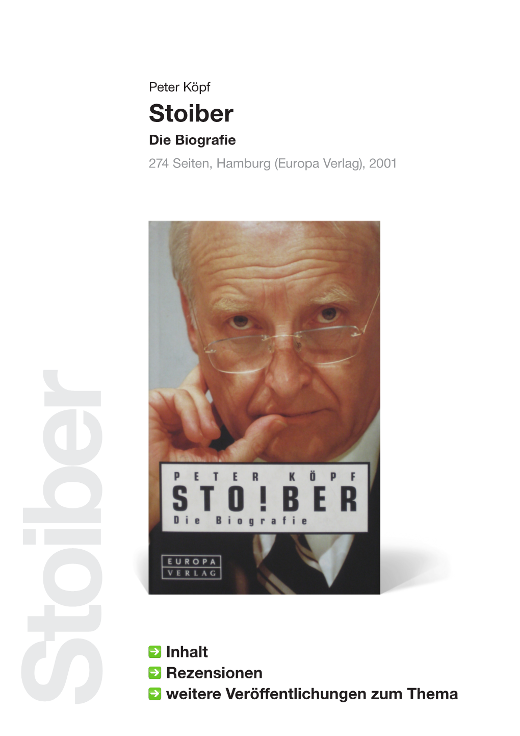 Stoiber Die Biografie 274 Seiten, Hamburg (Europa Verlag), 2001