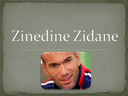 Zinedine Zidane Joined the Junior Team of US Saint-Henri, a Local Club in the La Castellane District of Marseille