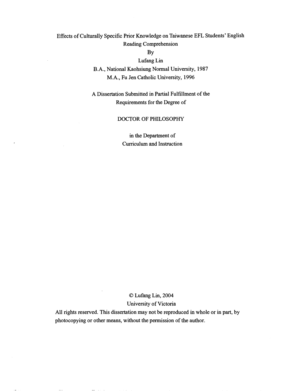 Effects of Culturally Specific Prior Knowledge on Taiwanese EFL Students' English Reading Comprehension by Lufang Lin B.A., Nati