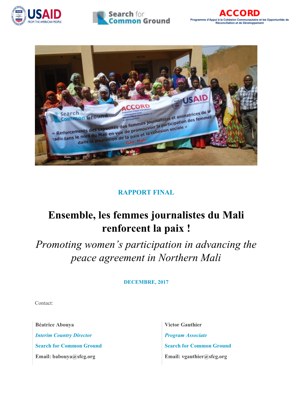 Ensemble, Les Femmes Journalistes Du Mali Renforcent La Paix ! Promoting Women’S Participation in Advancing the Peace Agreement in Northern Mali