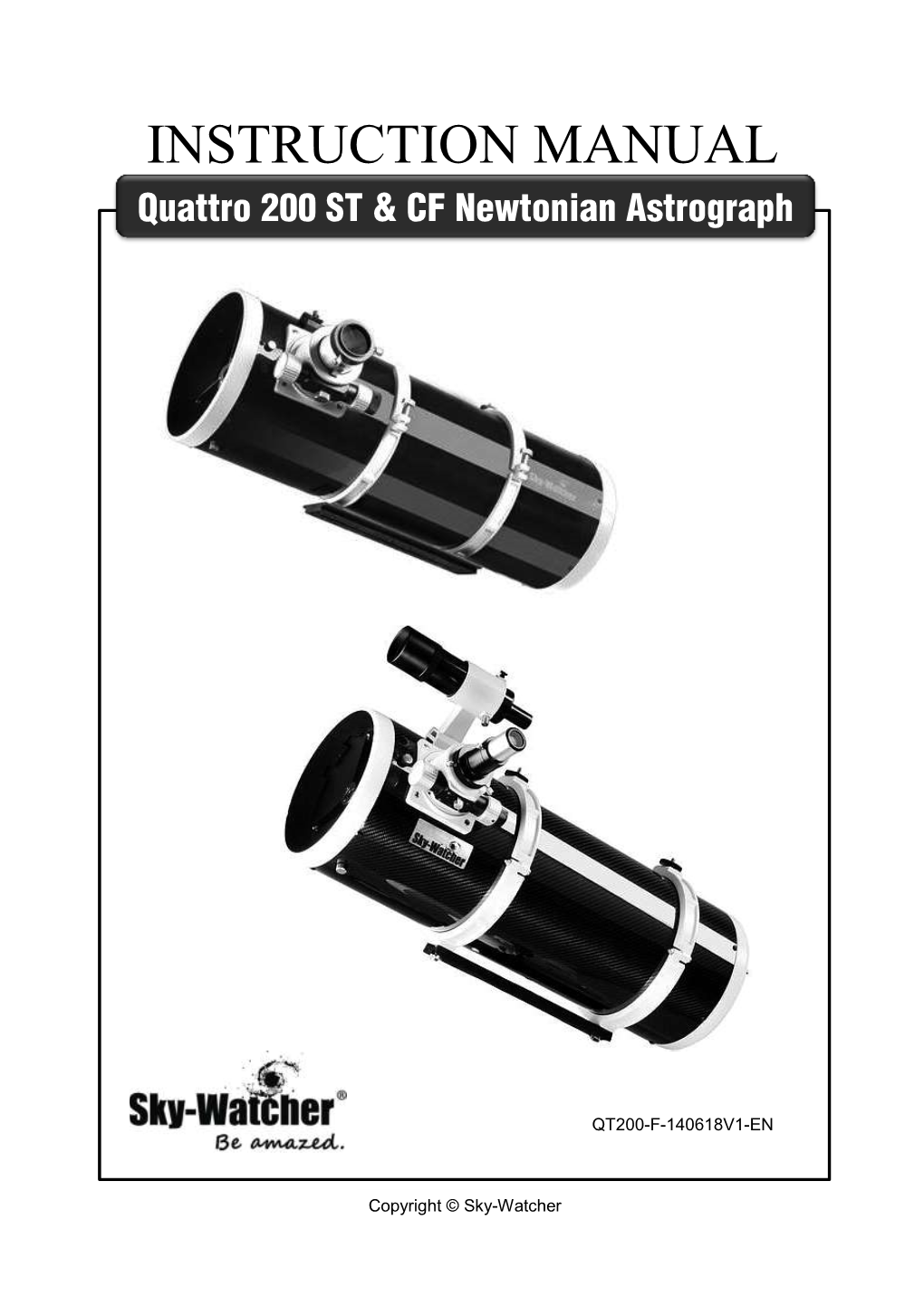 INSTRUCTION MANUAL Quattro 200 ST & CF Newtonian Astrograph