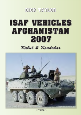ISAF VEHICLES AFGHANISTAN 2007 Kabul & Kandahar Contents